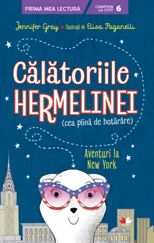 Călătoriile Hermelinei. Aventuri la New York - Campion la citit (nivelul 6)