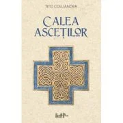 Calea ascetilor - Tito Colliander