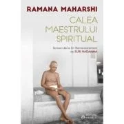 Calea Maestrului Spiritual. Scrisori de la Sri Ramanasramam - Suri Nagamma