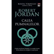 Calea pumnalelor. Seria Roata timpului volumul 8 - Robert Jordan