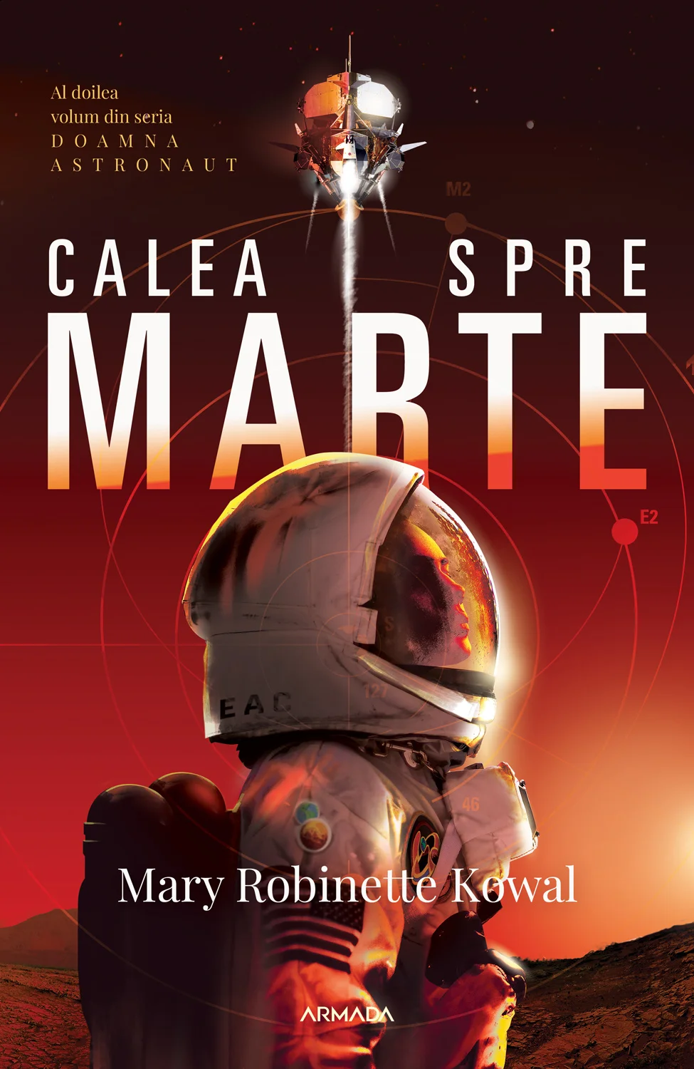 Calea spre Marte (Seria DOAMNA ASTRONAUT, partea a II-a)