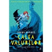 Calea valurilor - Janina Ramirez, David Wyatt