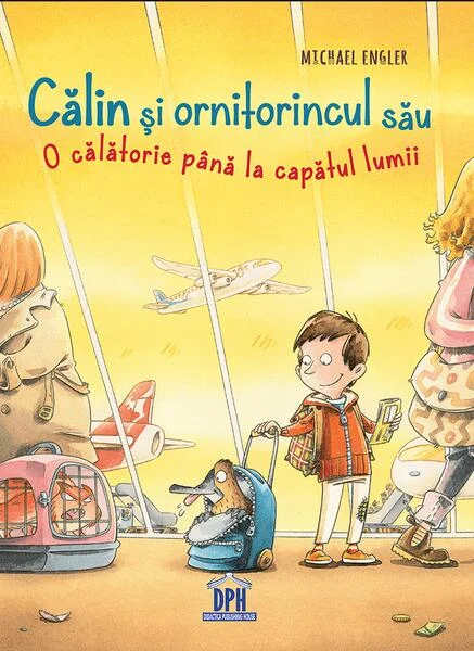 Călin și ornitorincul său - Hardcover - Michael Engler, Dirk Hennig - Didactica Publishing House