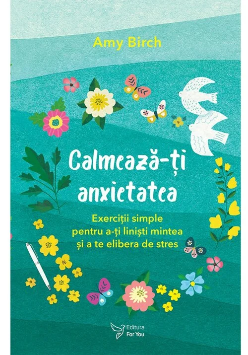 Calmeaza-ti anxietatea