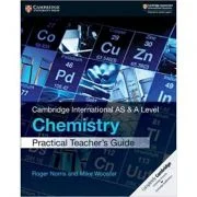 Cambridge International AS &amp; A Level Chemistry Practical Teacher's Guide - Roger Norris, Mike Wooster