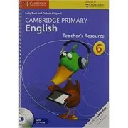 Cambridge Primary English Stage 6 Teacher's Resource Book with CD-ROM - Sally Burt, Debbie Ridgard