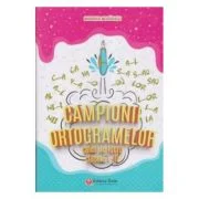 Campionii ortogramelor, editia a 2-a - Mariana Morarasu