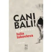 Canibalii - Iulia Iakovleva
