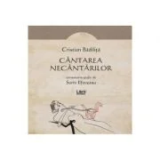 Cantarea necantarilor - Cristian Badilita