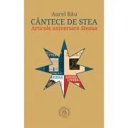 Cantece de stea. Articole aniversare Steaua - Aurel Rau