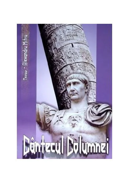 Cântecul columnei - Hardcover - Alexandru Mitru - Vox
