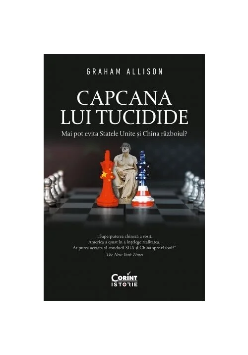 Capcana lui Tucidide. Mai pot evita Statele Unite si China razboiul?