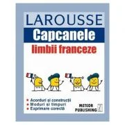 Capcanele limbii franceze - Larousse