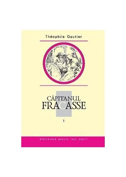 Căpitanul Fracasse (Vol. 1) - Hardcover - Théophile Gautier - Prut