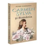 Carmen Sylva si Romania - Petre Danilescu