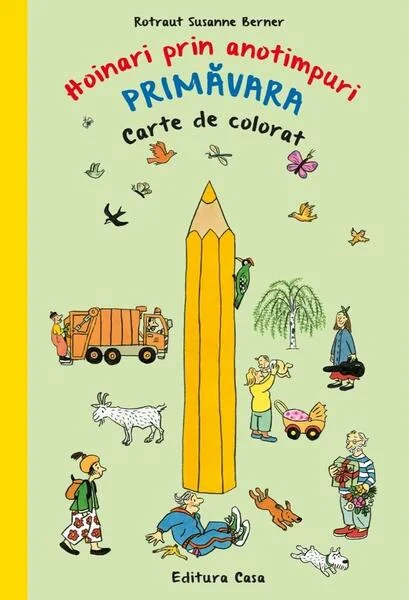 Carte de colorat - Hoinari prin anotimpuri. Primăvara - Paperback - Susanne Rotraut Berner - Casa