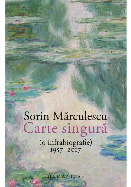 Carte singura(o infrabiografie)1957-2017
