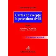 Cartea de exceptii in procedura civila. Editia 3 - Alexandru Bleoanca