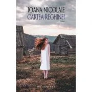 Cartea Reghinei - Ioana Nicolaie