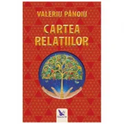 Cartea Relatiilor - Valeriu Panoiu