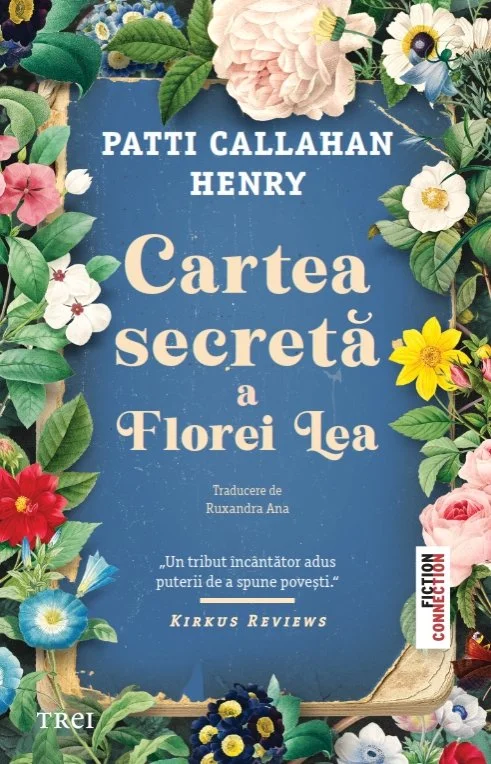 Cartea secretă a Florei Lea - Patti  Callahan