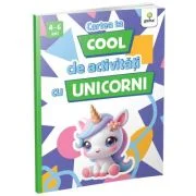 Cartea ta cool de activitati cu unicorni