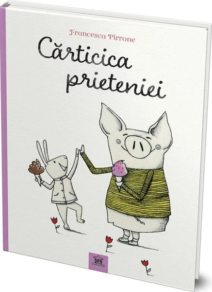Cărticica prieteniei - Hardcover - Francesca Pirrone - Didactica Publishing House