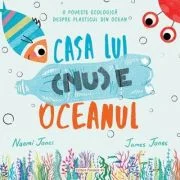 Casa lui (nu) e oceanul - Naomi Jones