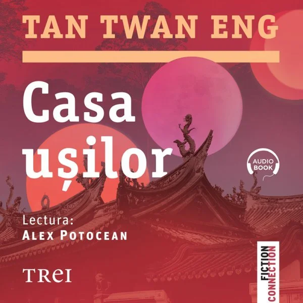 Casa ușilor - Audiobook - Tan Twan Eng