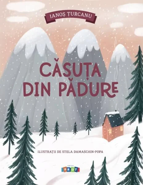 Căsuța din padure - Paperback brosat - Prut