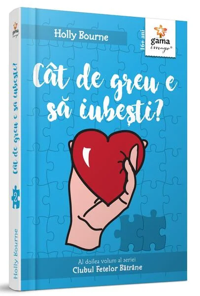 Cât de greu e să iubești? (Vol. 2) - Hardcover - Holly Bourne - Gama