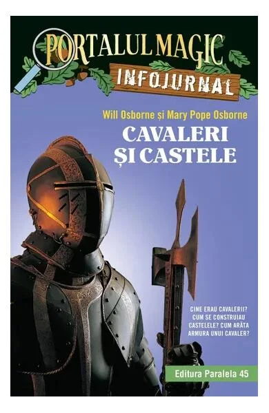 Cavaleri și castele - Paperback brosat - Mary Pope Osborne, Will Osborne - Paralela 45