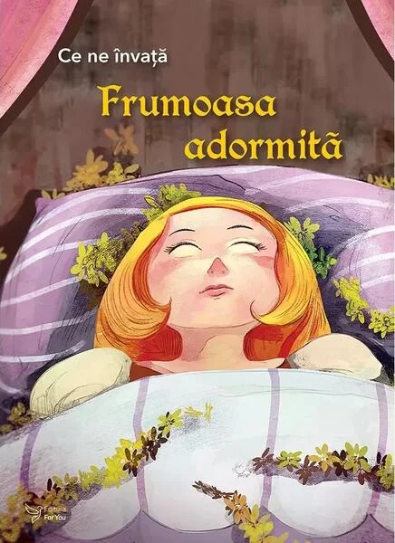 Ce ne învață Frumoasa adormită - Paperback brosat - For You