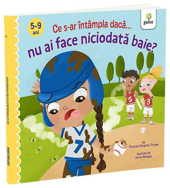Ce s-ar întâmpla dacă nu ai face niciodată baie? - Paperback brosat - Gama