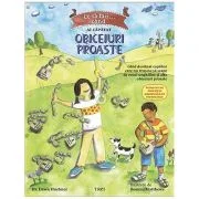 Ce sa faci... cand ai capatat obiceiuri proaste. Un ghid destinat copiilor care nu reusesc sa scape de rosul unghiilor si alte obiceiuri proaste - Dr.
