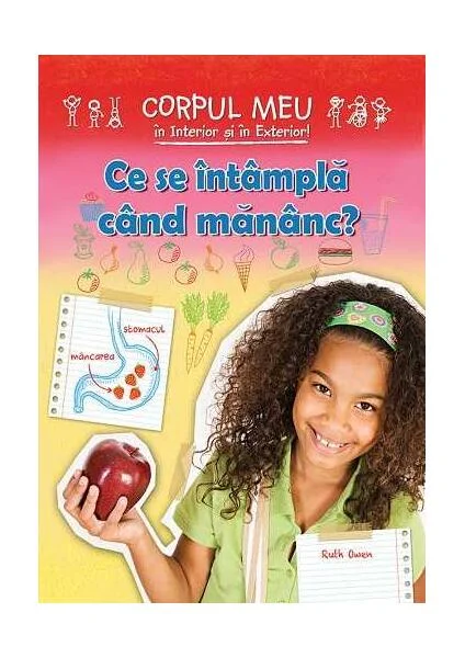 Ce se întâmplă când mănânc? - Paperback - Ruth Owen - Cartex