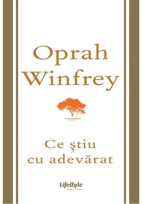 Ce stiu cu adevarat | Oprah Winfrey