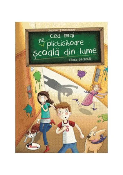 Cea mai neplictisitoare școală din lume. Clasa secretă - Hardcover - Sabrina J. Kirschner - Aramis