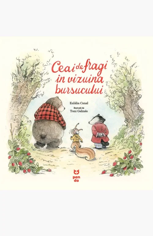 Ceai de fragi în vizuina bursucului - Eulàlia Canal