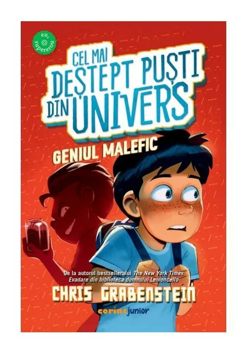 Cel mai deștept puști din Univers. Geniul malefic