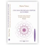 Cele mai frumoase chipuri ale iubirii, autor Maria Timuc - Traducere texte Rumi
