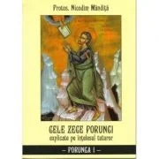 Cele zece porunci Porunca 1 - Nicodim Mandita