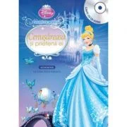Cenusareasa si prietenii ei (Carte + CD audio) - Disney