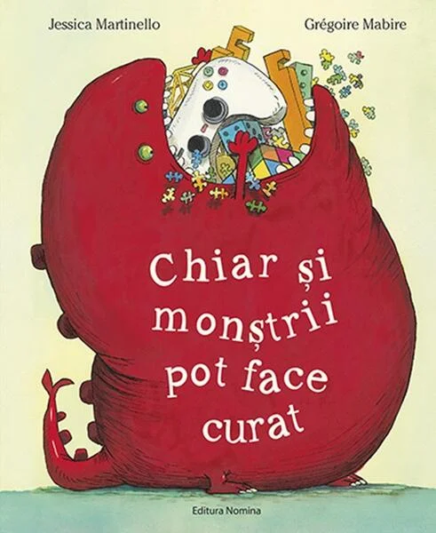 Chiar și monștrii pot face curat - Hardcover - Jessica Martinello, Grégoire Mabire - Nomina