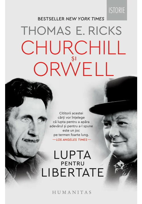 Churchill si Orwell. Lupta pentru libertate