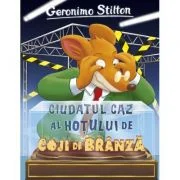 Ciudatul caz al hotului de coji de branza. Insula Soarecilor, volumul 9 - Geronimo Stilton