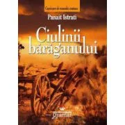 Ciulinii Baraganului - Panait Istrati