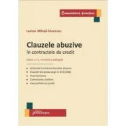 Clauzele abuzive in contractele de credit. Editia a 2-a revizuita si adaugita - Lucian Mihali Viorescu