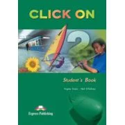 Click On 2, Student Book, Manualul elevului - Virginia Evans