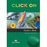 Click On 2, Teachers Book, Manualul profesorului - Virginia Evans, Neil O'Sullivan